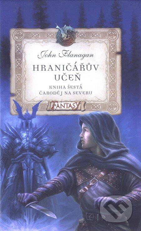 Hraničářův učeň (Kniha šestá) - John Flanagan