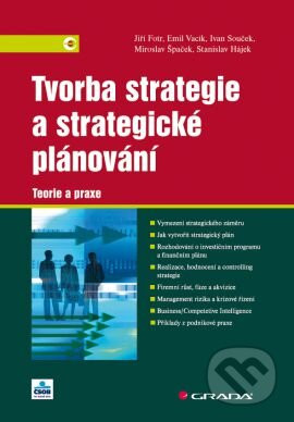 Tvorba strategie a strategické plánování - Jiří Fotr a kolektív