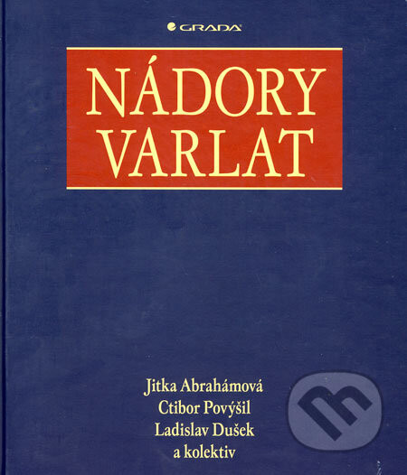 Nádory varlat - Jitka Abrahámová a kol.