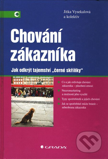 Chování zákazníka - Jitka Vysekalová a kol.
