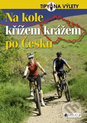 Na kole křížem krážem po Česku - Andrej Halada, Ivan Křemeček, Jaromír Macka, Jaromír Krejčí, Aleš Jakeš
