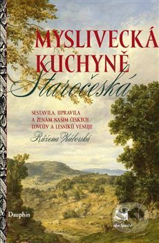 Myslivecká kuchyně - Růžena Záborská