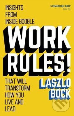 Work Rules! - Laszlo Bock