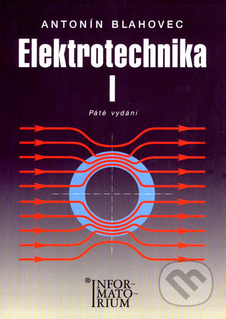 Elektrotechnika I - Antonín Blahovec