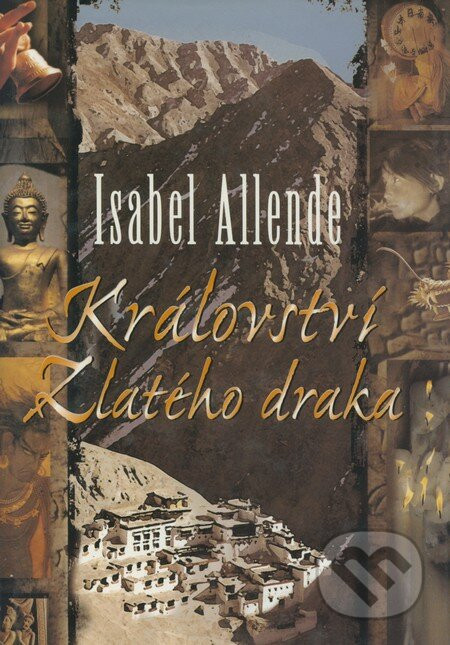 Království Zlatého draka - Isabel Allende