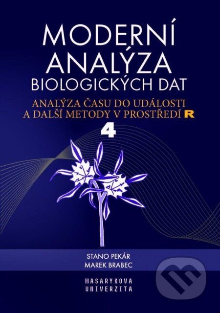 Analýza času do události a další metody v prostředí R - Marek Brabec, Stanislav Pekár