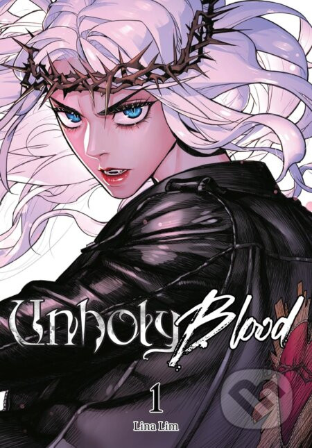 Unholy Blood 1 - Leena Lim