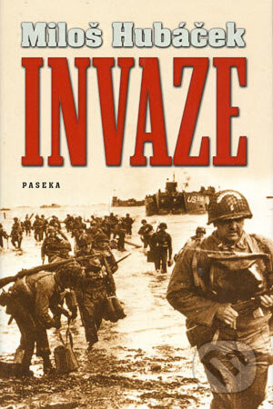 Invaze - Miloš Hubáček