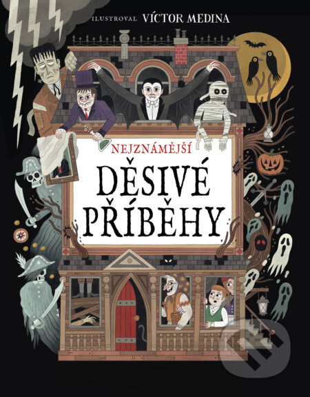 Nejznámější děsivé příběhy - Victor Medina