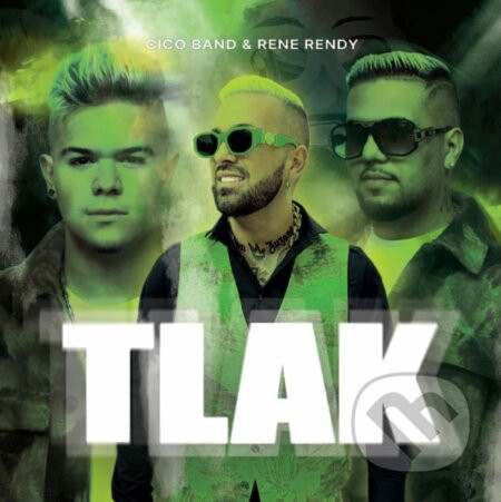 Cico Band & Rene Rendy: Tlak - Cico Band & Rene Rendy
