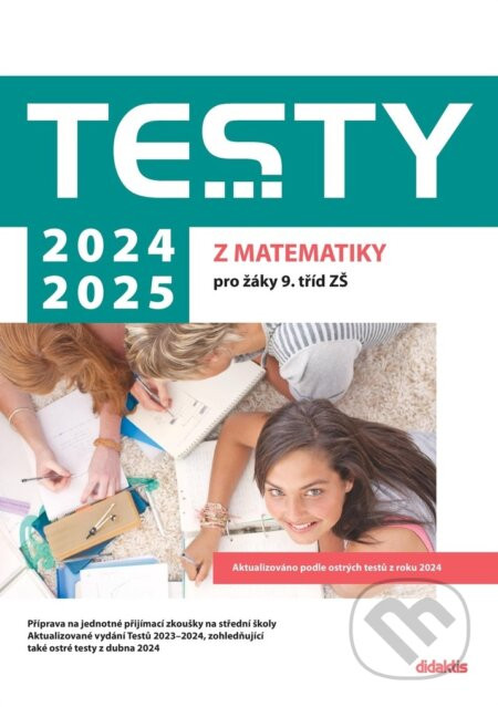 Testy 2024-2025 z matematiky pro žáky 9. tříd ZŠ - Didaktis