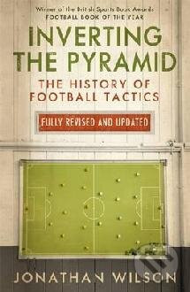 Inverting the Pyramid - Jonathan Wilson