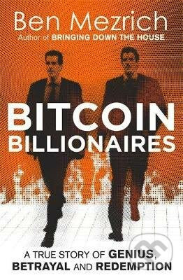 Bitcoin Billionaires - Ben Mezrich