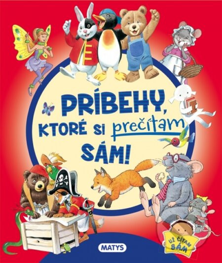 Príbehy, ktoré si prečítam sám! - Matys
