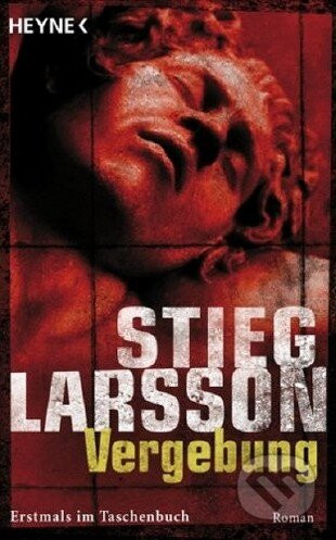 Vergebung - Stieg Larsson