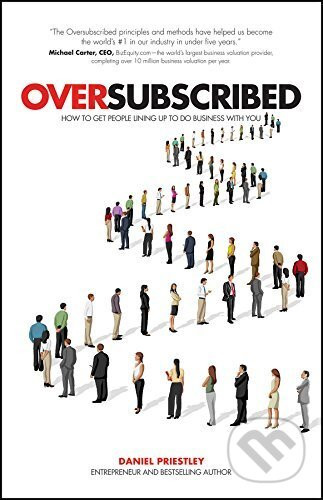 Oversubscribed - Daniel Priestley