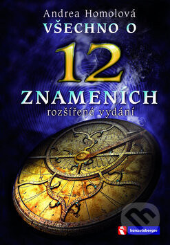 Všechno o 12 znameních - Andrea Homolová