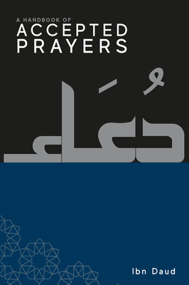 A Handbook of Accepted Prayers (Daud Ibn)(Paperback)