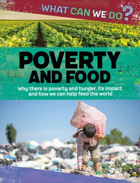 What Can We Do?: Poverty and Food (Dicker Katie)(Paperback / softback)