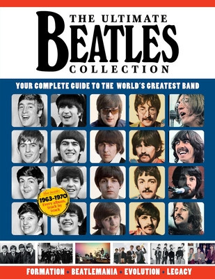 Ultimate Beatles Collection: Your Complete Guide to the World's Greatest Band (Peel Dan)(Paperback)