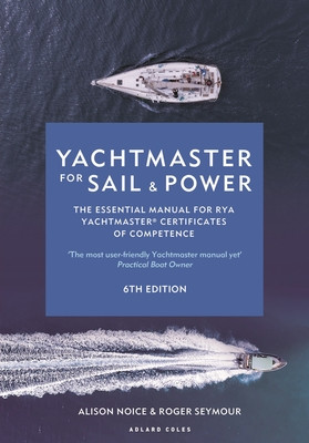 Yachtmaster for Sail and Power: The Essential Manual for Rya Yachtmaster(r) Certificates of Competence (Seymour Roger)(Pevná vazba)