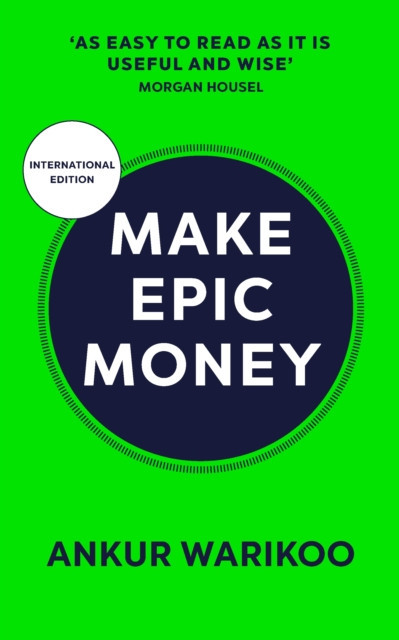 Make Epic Money (Warikoo Ankur)(Paperback / softback)
