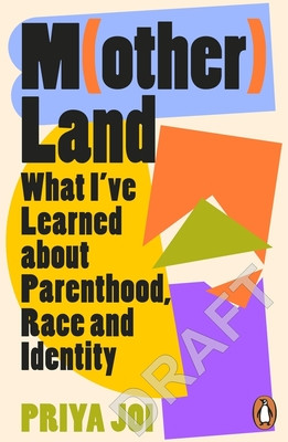 Motherland: A Memoir on Race, Identity and Belonging (Joi Priya)(Paperback)