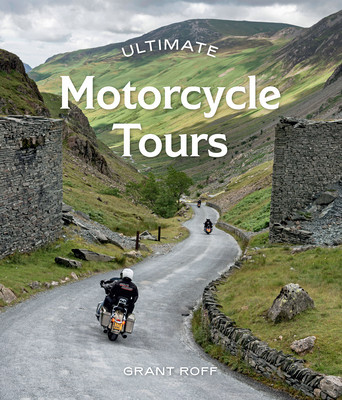 Ultimate Motorcycle Tours (Roff Grant)(Paperback)