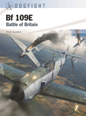 Bf 109e: Battle of Britain (Saunders Andy)(Paperback)