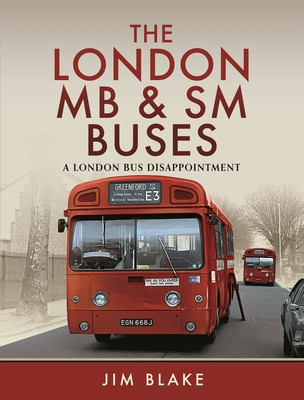 The London MB and SM Buses - A London Bus Disappointment (Blake Jim)(Pevná vazba)