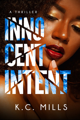 Innocent Intent (Mills K. C.)(Paperback)
