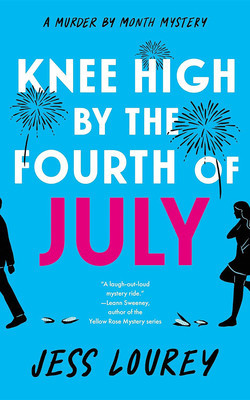 Knee High by the Fourth of July (Lourey Jess)(Paperback)