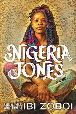 Nigeria Jones (Zoboi Ibi)(Paperback)