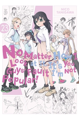 No Matter How I Look at It, It's You Guys' Fault I'm Not Popular!, Vol. 23 (Tanigawa Nico)(Paperback)