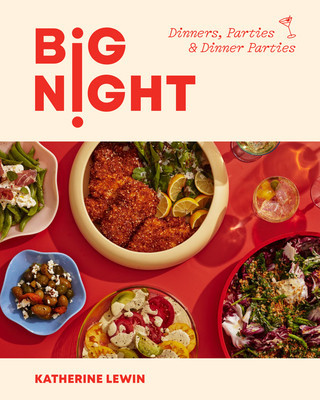 Big Night: Dinners, Parties & Dinner Parties (Lewin Katherine)(Pevná vazba)