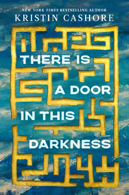 There Is a Door in This Darkness (Cashore Kristin)(Pevná vazba)