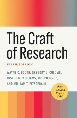 The Craft of Research, Fifth Edition (Booth Wayne C.)(Paperback)