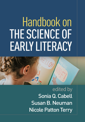 Handbook on the Science of Early Literacy (Cabell Sonia Q.)(Paperback)