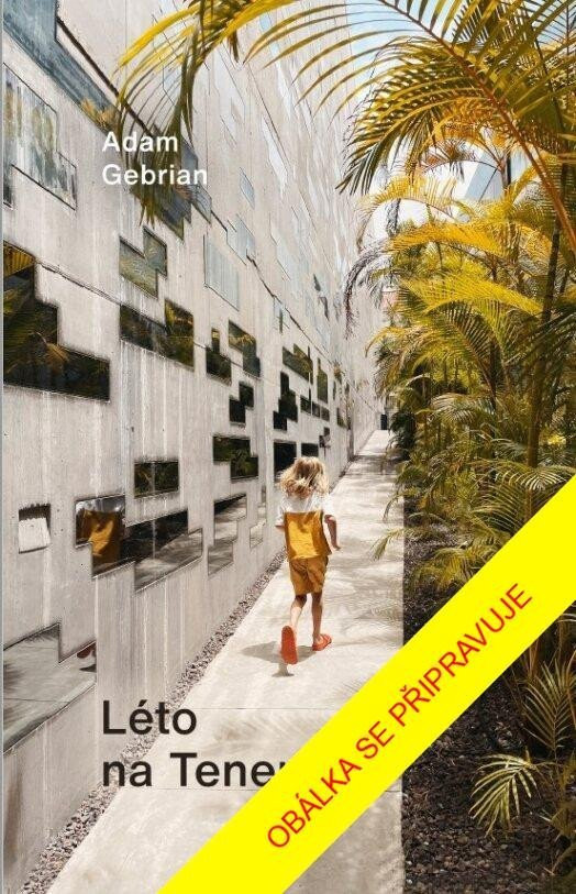 Léto na Tenerife - Adam Gebrian