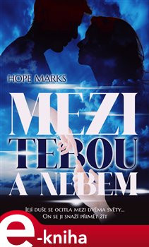 Mezi tebou a nebem - Hope Marks