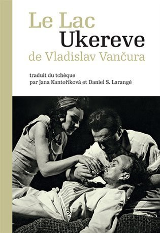 Le Lac Ukereve (francouzsky) - Vladislav Vančura