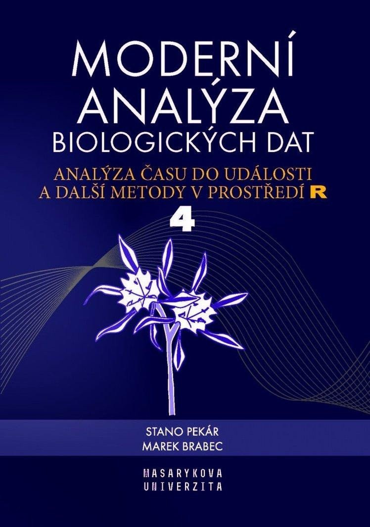 Moderní analýza biologických dat 4. díl - Analýza času do události a další metody v prostředí R - Marek Brabec