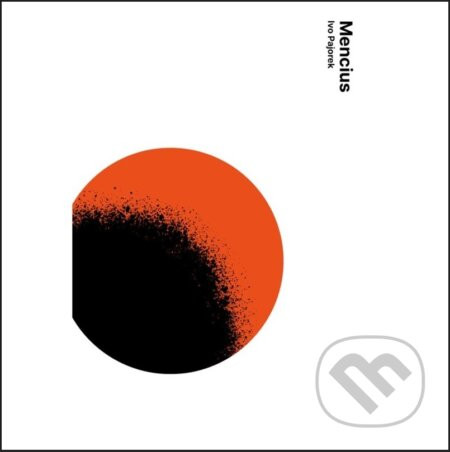 Mencius - Ivo Pajorek