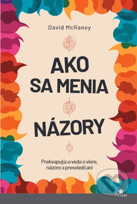 Ako sa menia názory - David McRaney