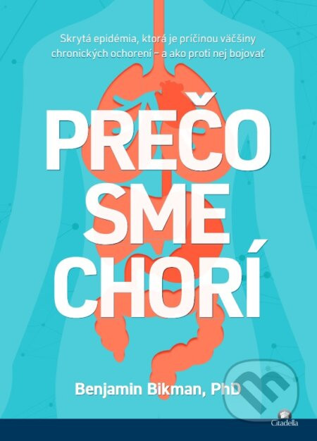 Prečo sme chorí - Benjamin Bikman