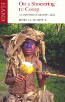 On a Shoestring to Coorg: An Experience of Southern India (Murphy Dervla)(Paperback)