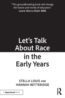 Let's Talk about Race in the Early Years (Louis Stella)(Paperback)