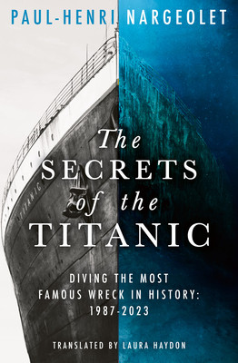 The Secrets of the Titanic (Nargeolet Paul-Henri)(Paperback)