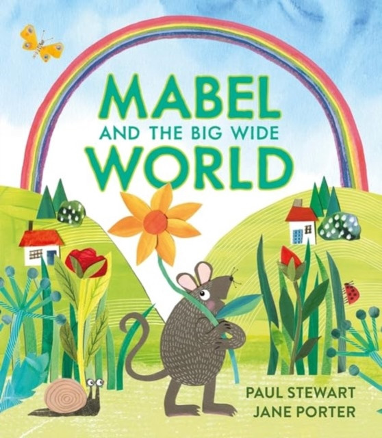 Mabel and the Big Wide World (Stewart Paul)(Pevná vazba)