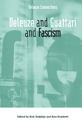 Deleuze and Guattari and Fascism (Dolphijn Rick)(Paperback)